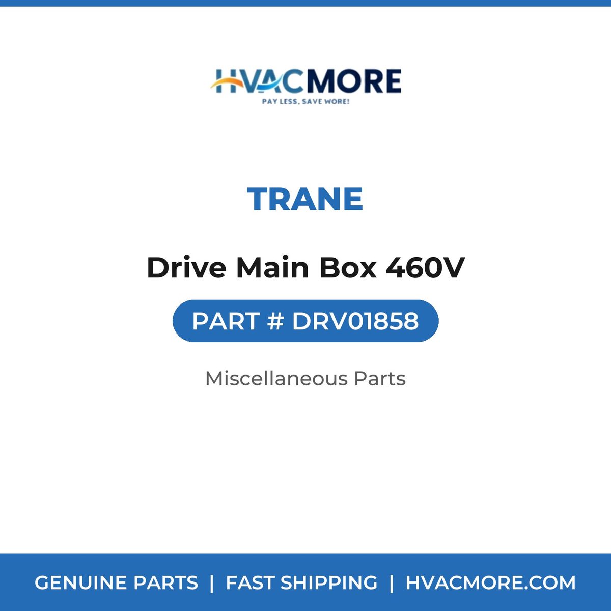 Trane Drive Main Box 460V DRV01858