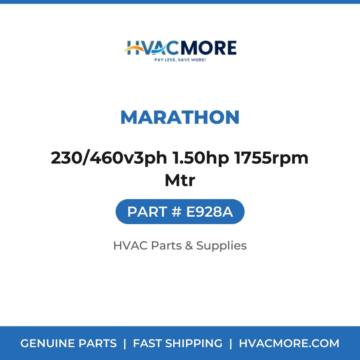 Marathon 230/460v3ph 1.50hp 1755rpm Mtr E928A