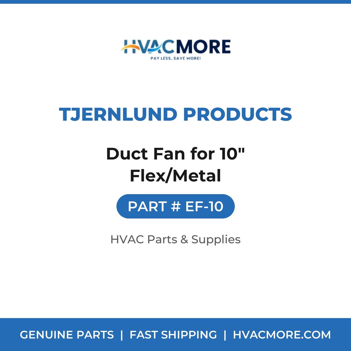 Tjernlund Products Duct Fan for 10" Flex/Metal EF-10
