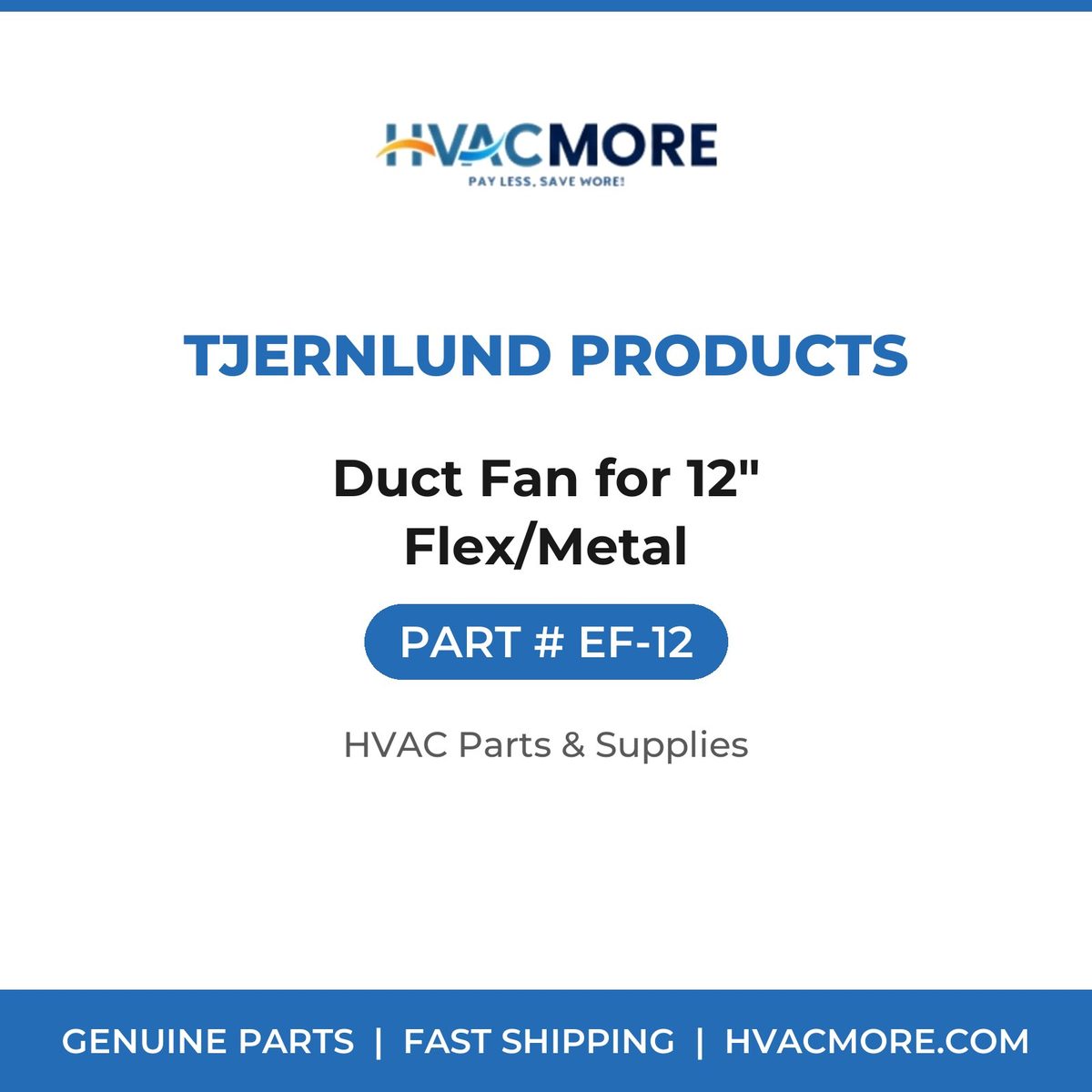 Tjernlund Products Duct Fan for 12" Flex/Metal EF-12