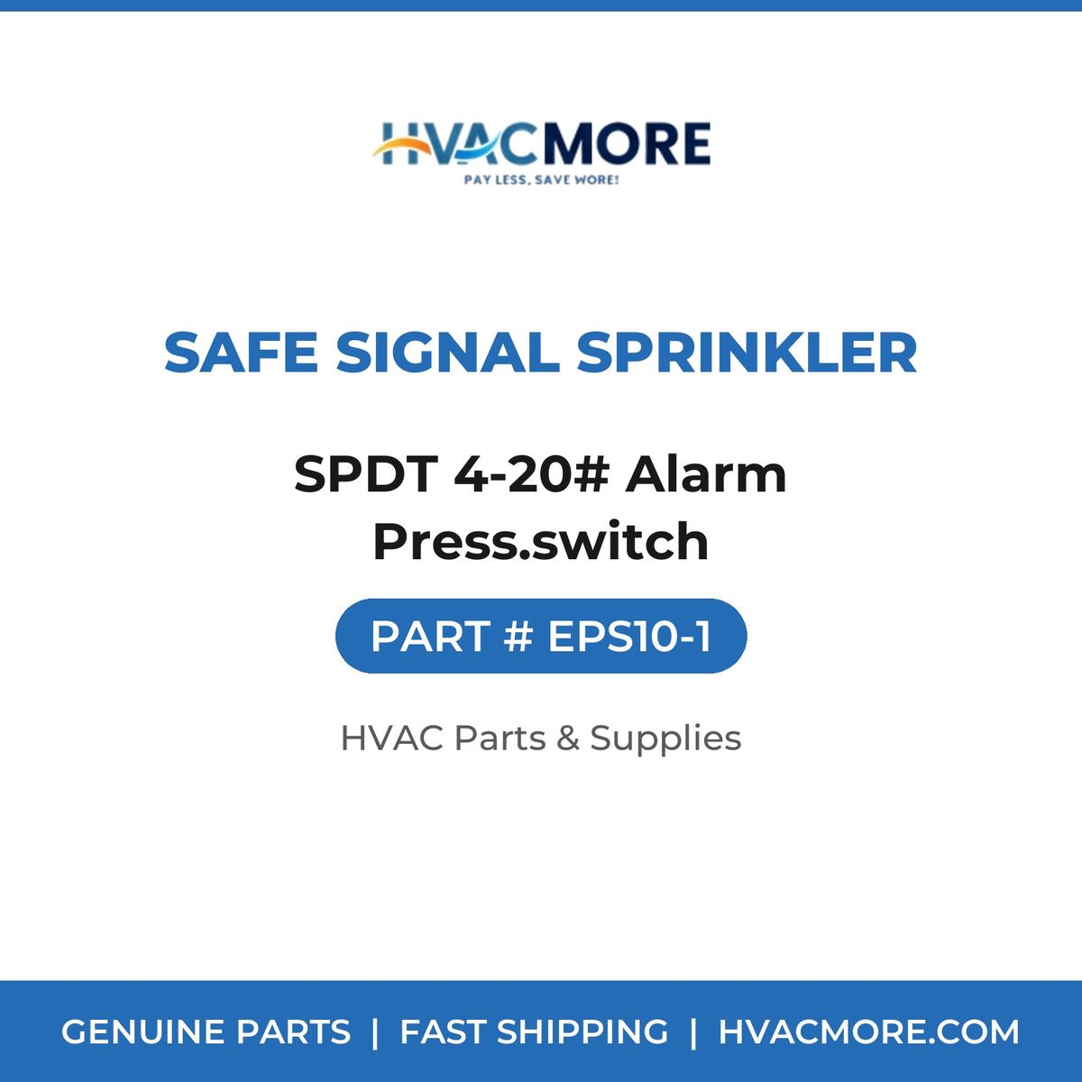 Safe Signal Sprinkler SPDT 4-20# Alarm Press.switch EPS10-1