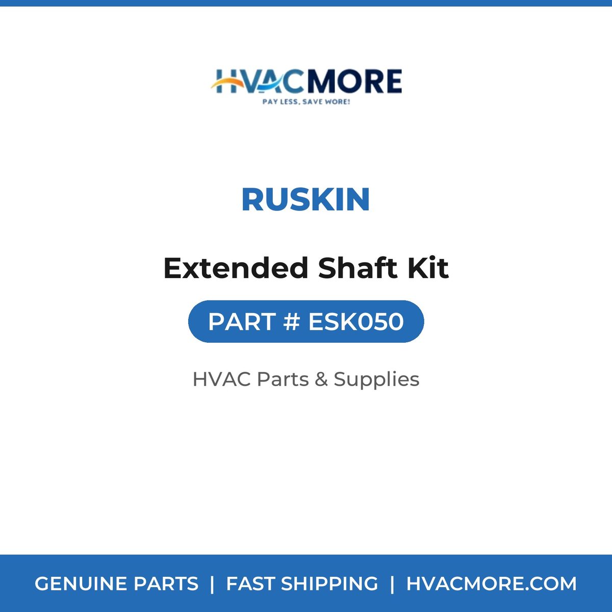 Ruskin Extended Shaft Kit ESK050