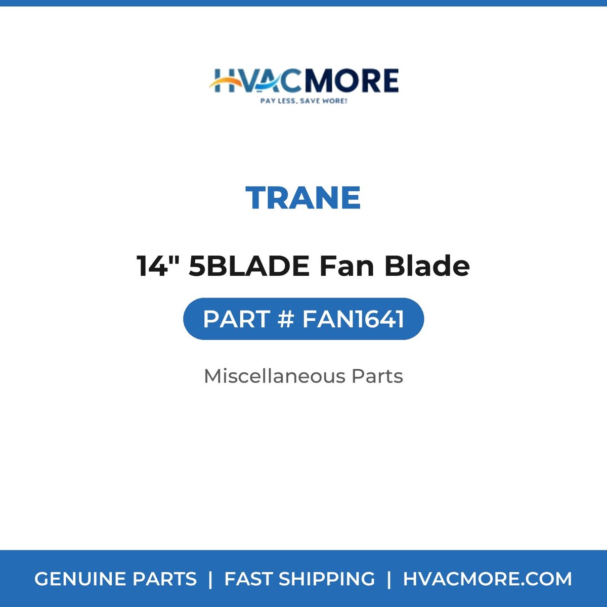Trane 14" 5BLADE Fan Blade FAN1641