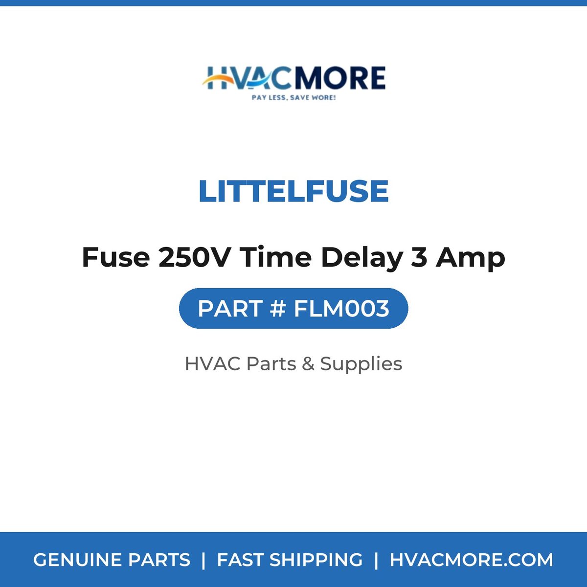 Littelfuse Fuse 250V Time Delay 3 Amp FLM003