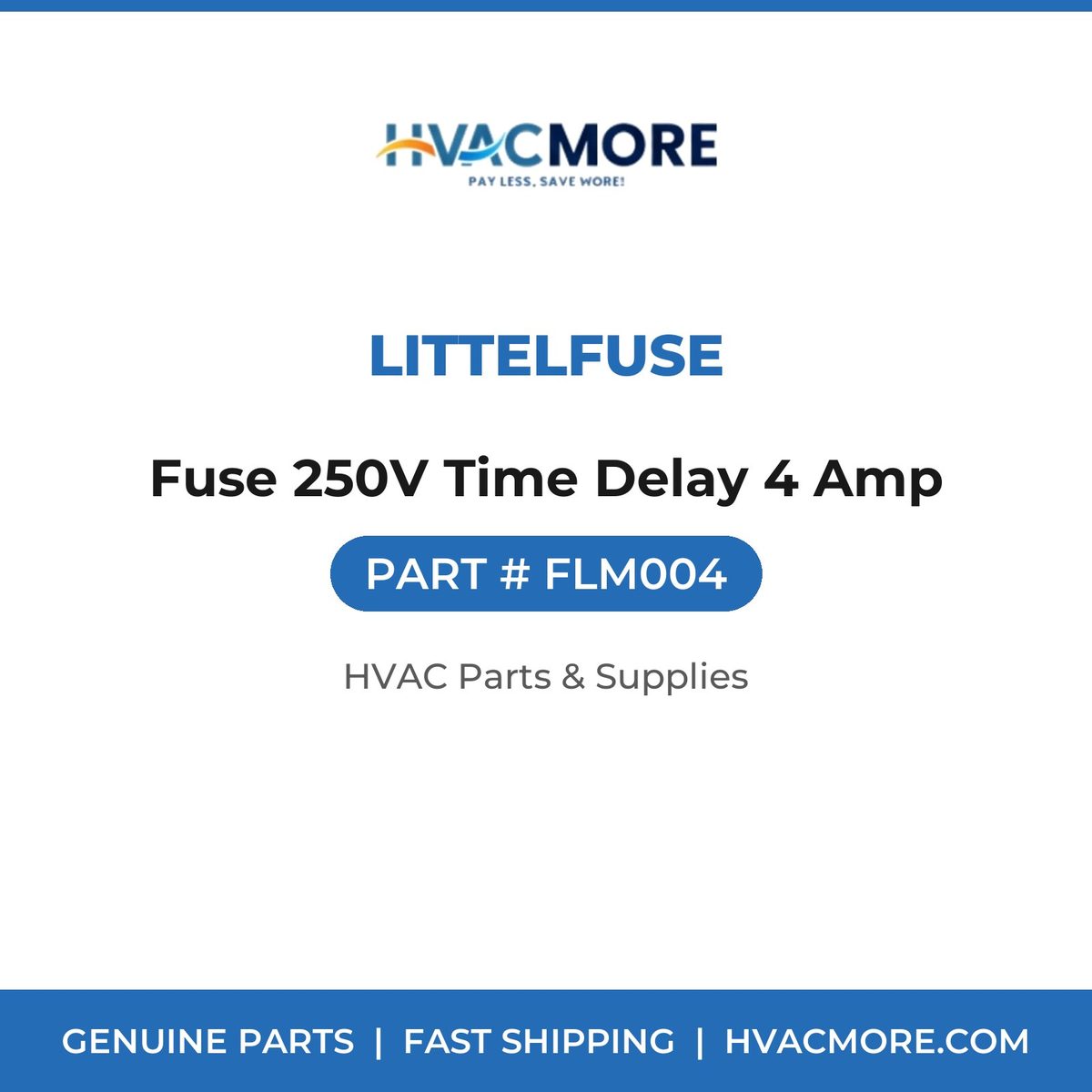Littelfuse Fuse 250V Time Delay 4 Amp FLM004