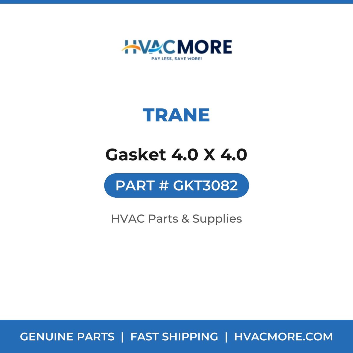 Trane Gasket 4.0 X 4.0 GKT3082