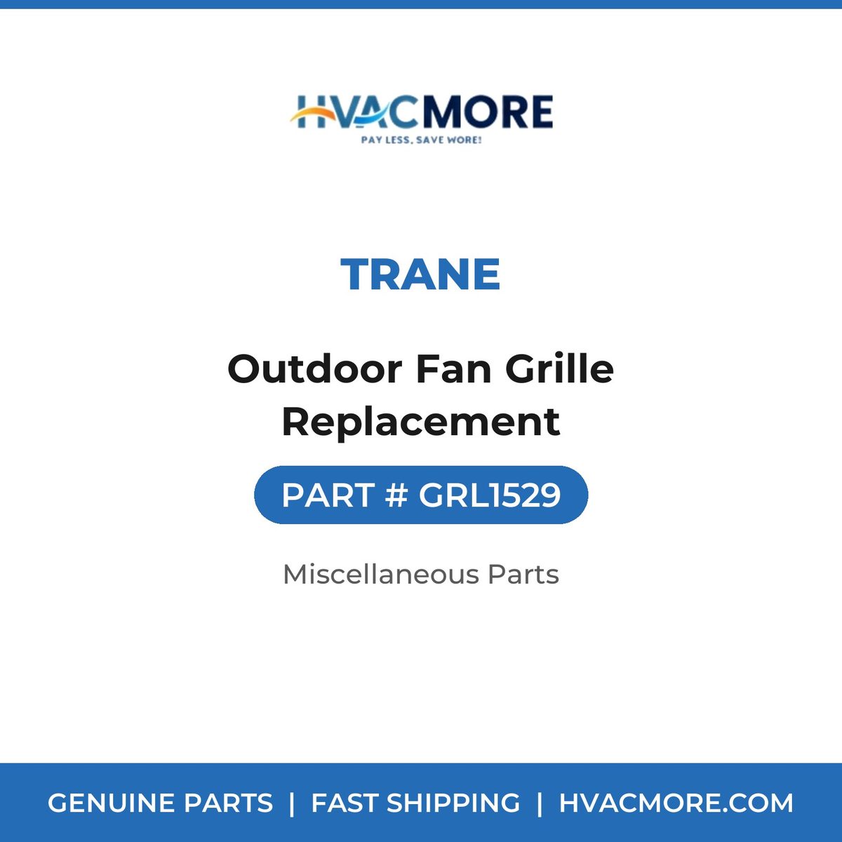 Trane Outdoor Fan Grille Replacement GRL1529