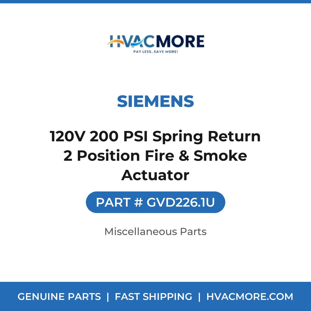 Siemens 120V 200 PSI Spring Return 2 Position Fire & Smoke Actuator GVD226.1U