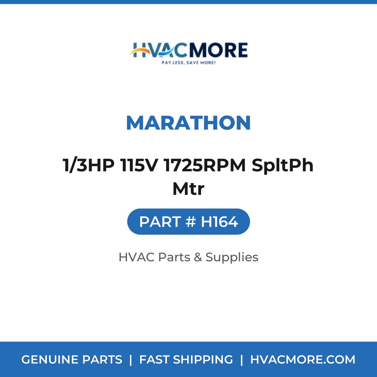 Marathon 1/3HP 115V 1725RPM SpltPh Mtr H164
