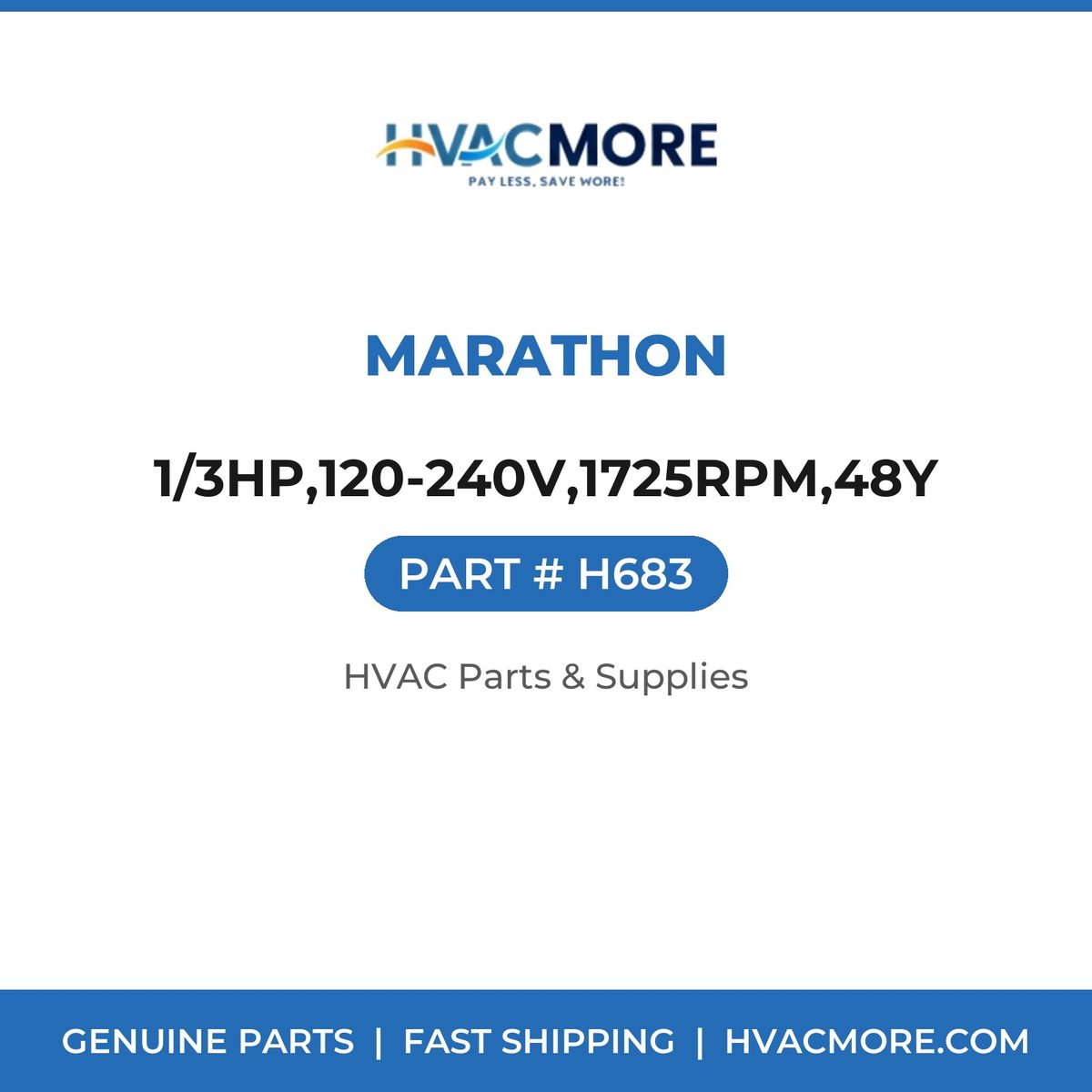 Marathon 1/3HP,120-240V,1725RPM,48Y H683