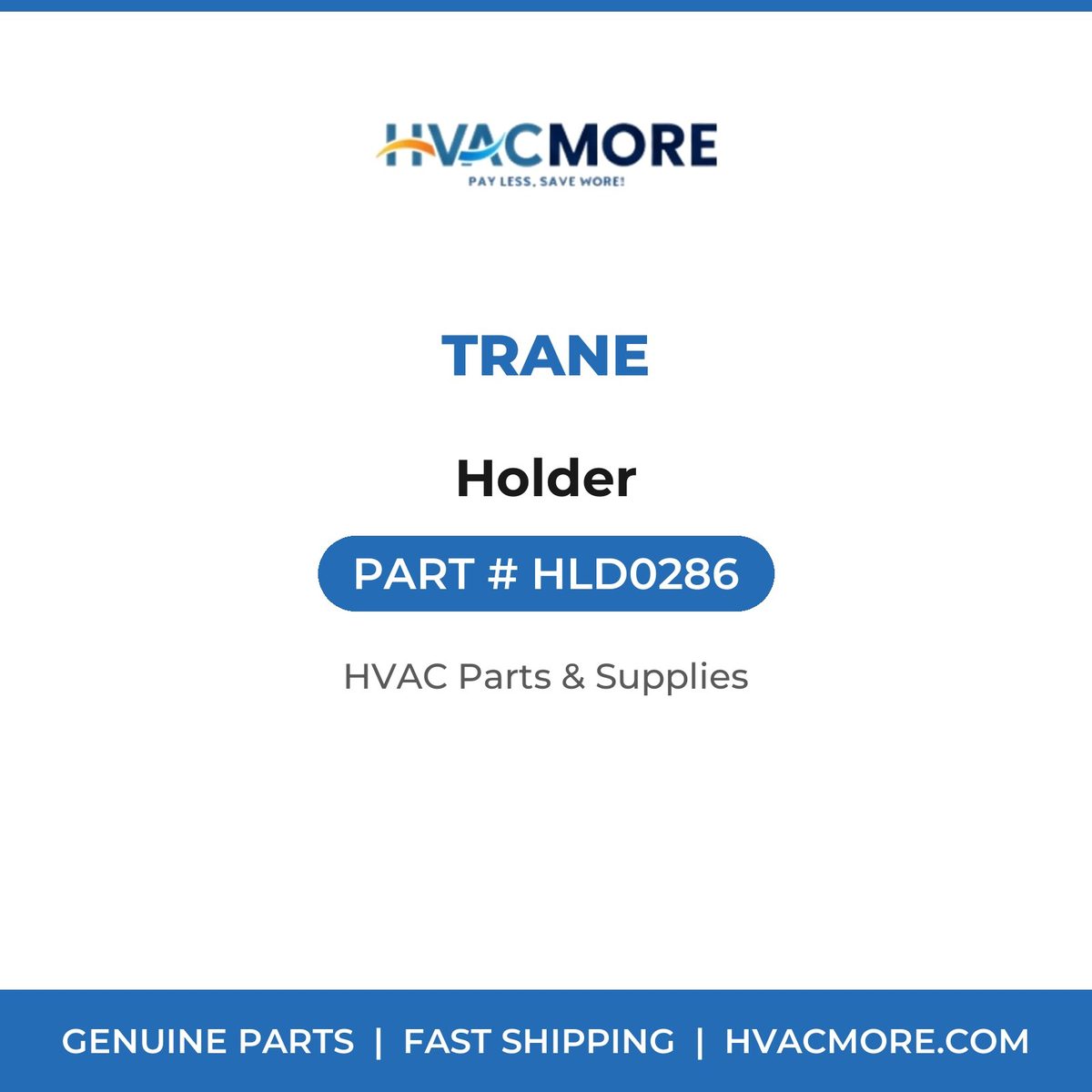 Trane Holder HLD0286