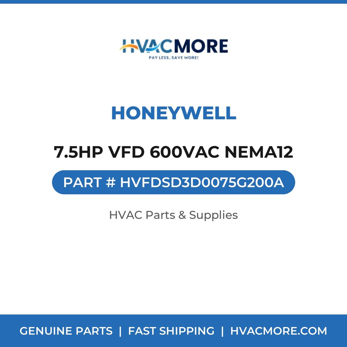 Honeywell 7.5HP VFD 600VAC NEMA12 HVFDSD3D0075G200A