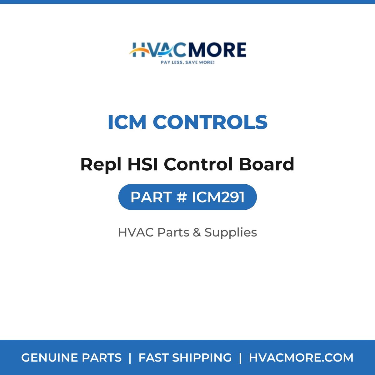 ICM Controls Repl HSI Control Board ICM291