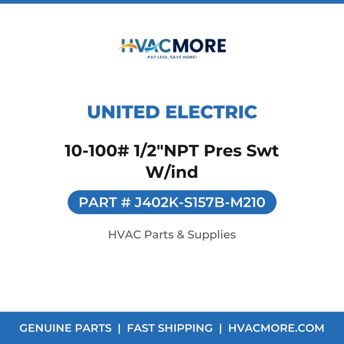 United Electric 10-100# 1/2"NPT Pres Swt W/ind J402K-S157B-M210