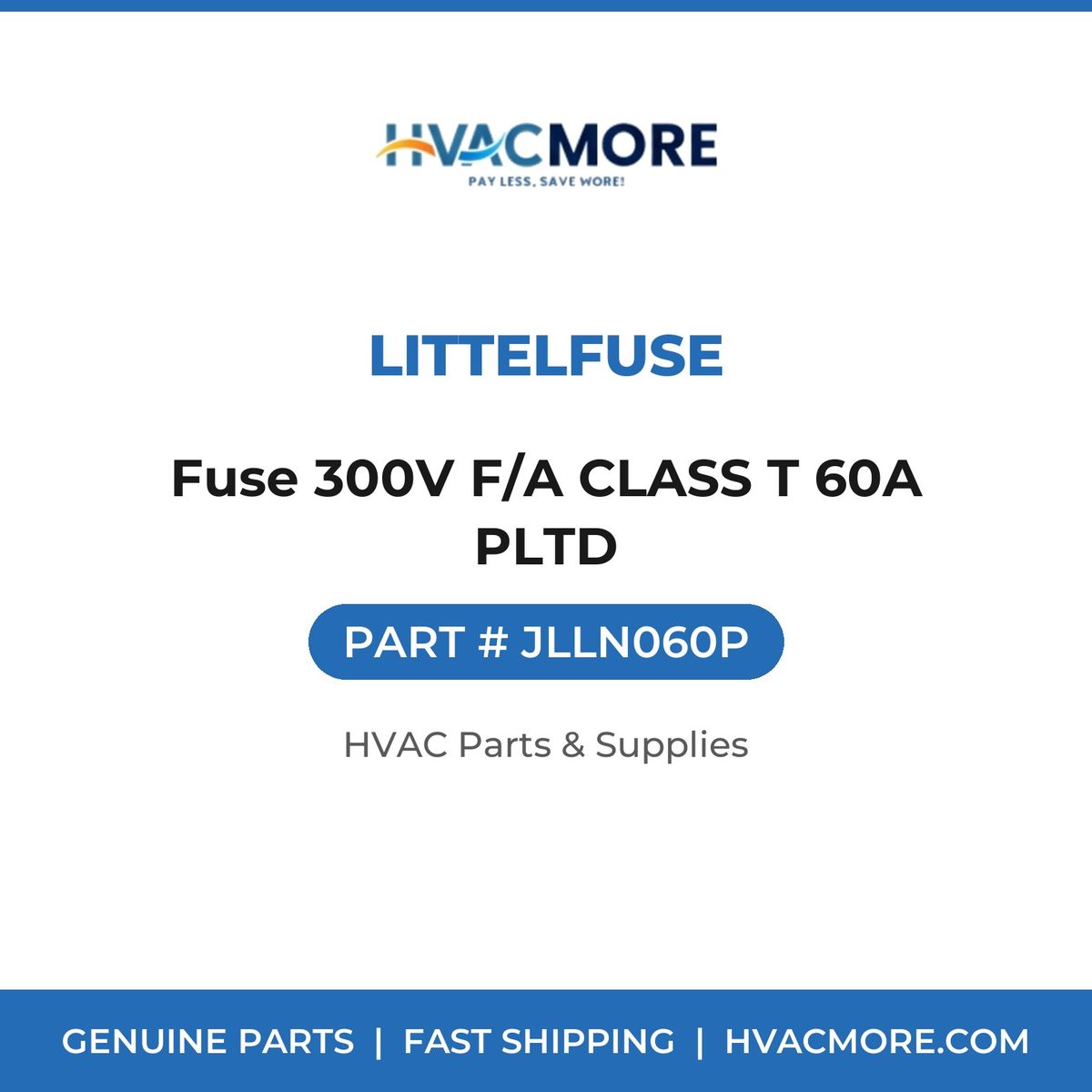 Littelfuse Fuse 300V F/A CLASS T 60A PLTD JLLN060P