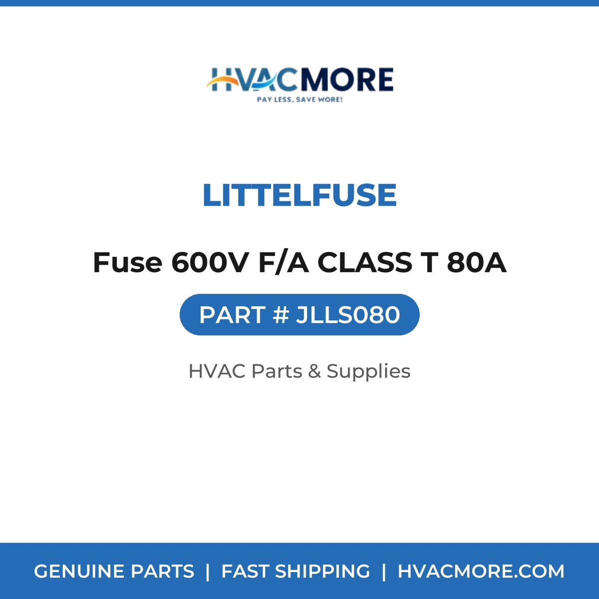 Littelfuse Fuse 600V F/A CLASS T 80A JLLS080