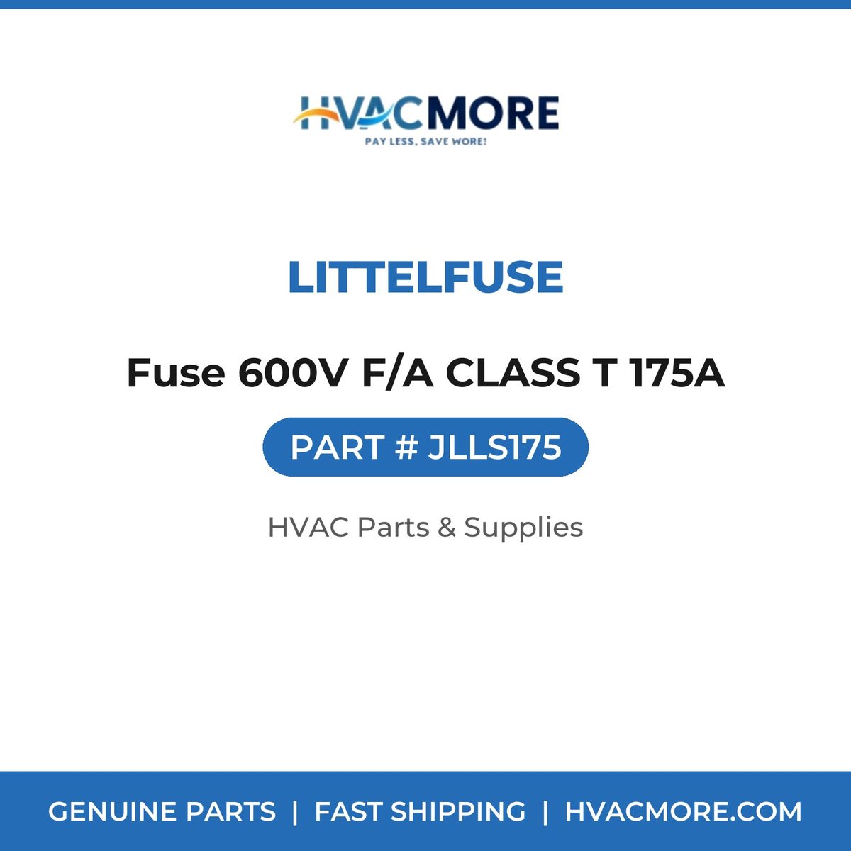 Littelfuse Fuse 600V F/A CLASS T 175A JLLS175