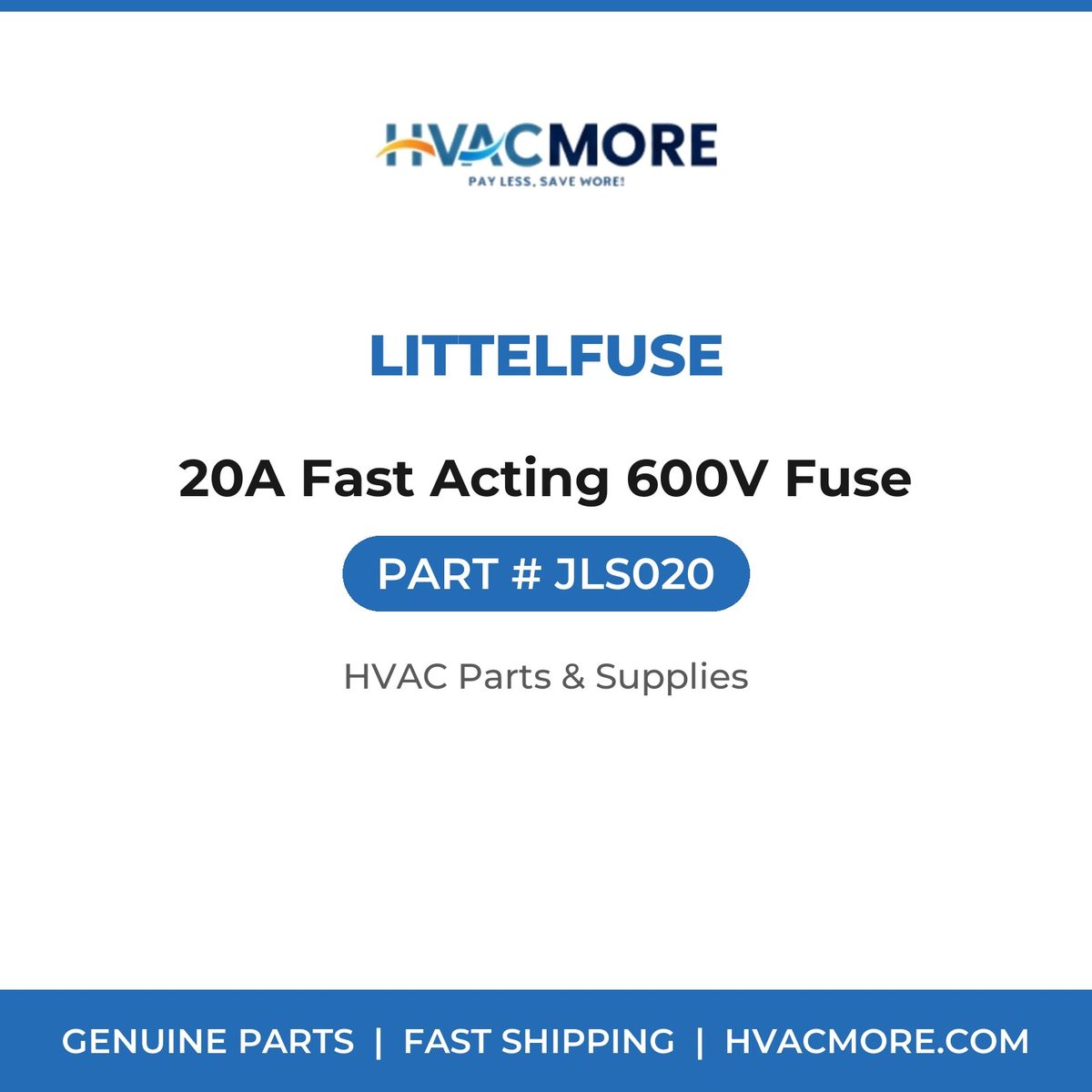 Littelfuse 20A Fast Acting 600V Fuse JLS020