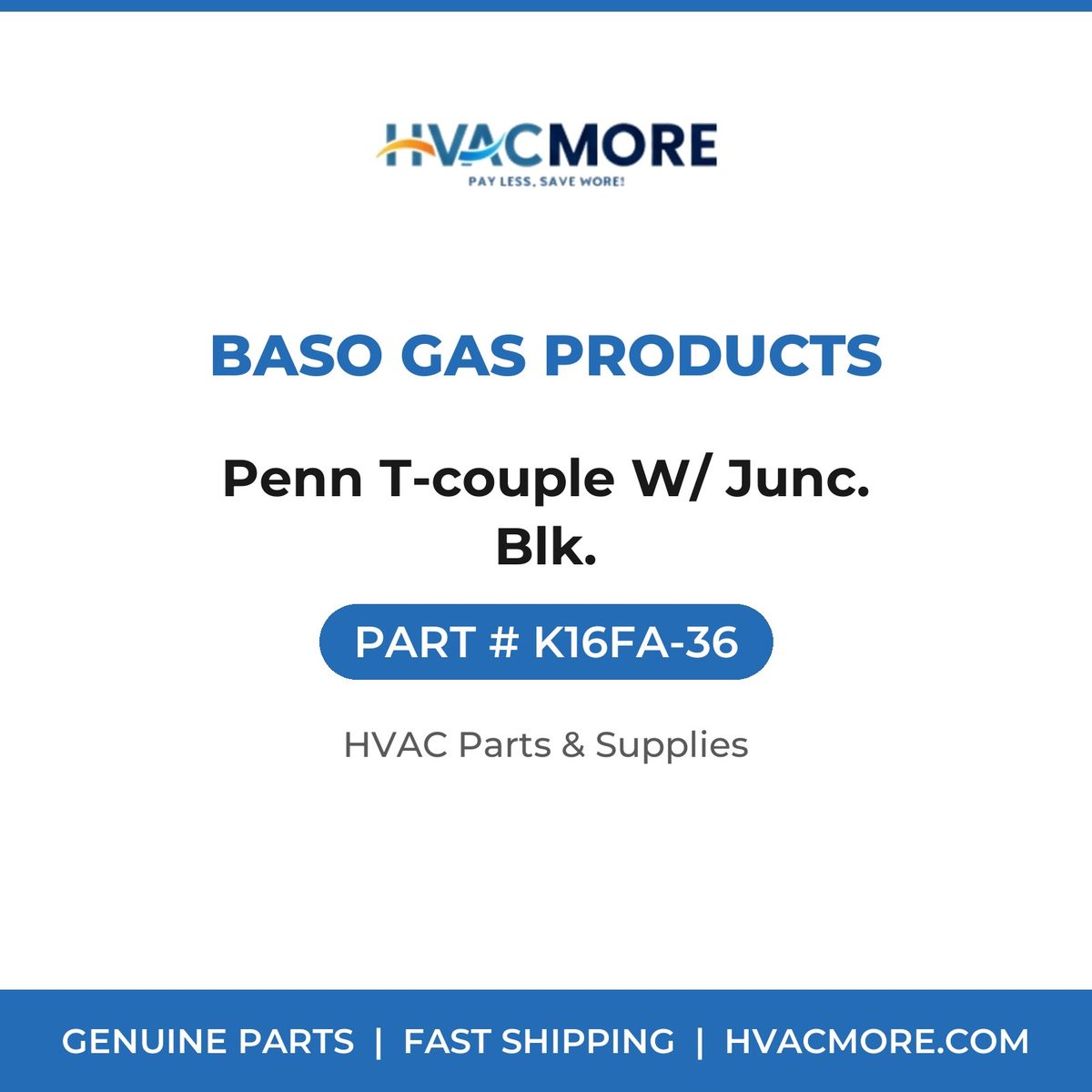BASO Gas Products Penn T-couple W/ Junc. Blk. K16FA-36