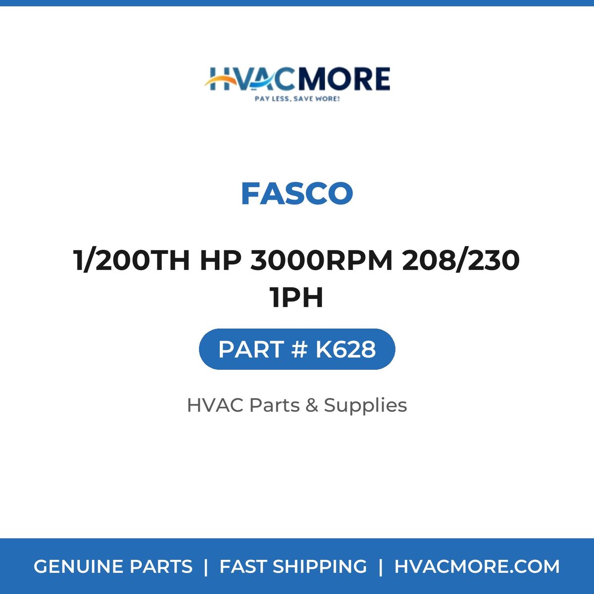 Fasco 1/200TH HP 3000RPM 208/230 1PH K628