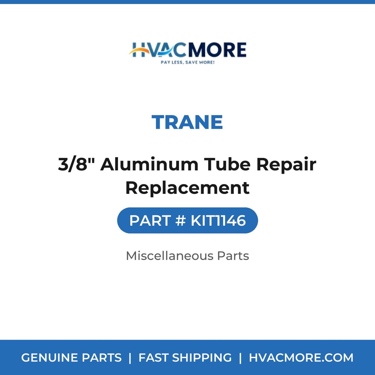 Trane 3/8" Aluminum Tube Repair Replacement KIT1146