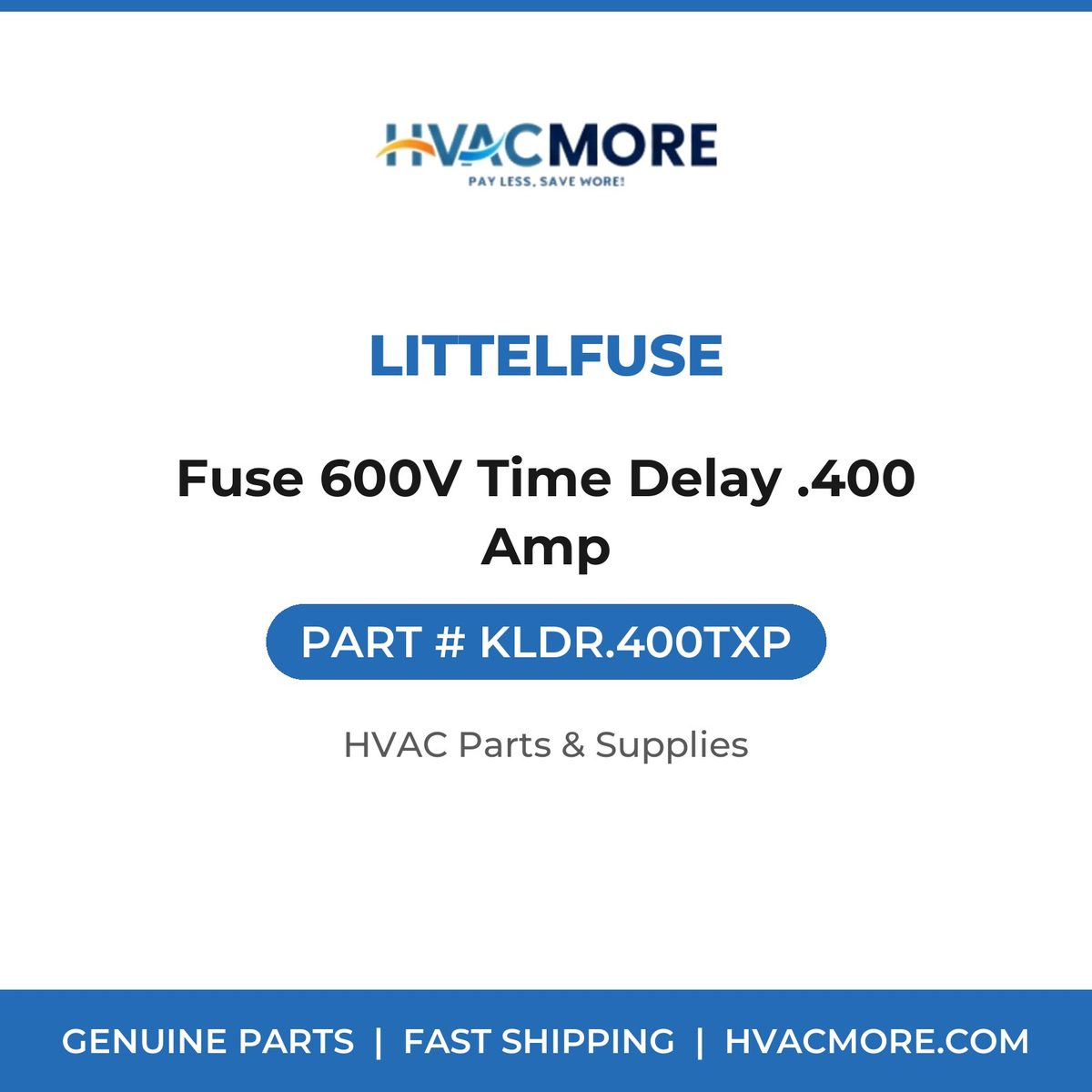 Littelfuse Fuse 600V Time Delay .400 Amp KLDR.400TXP