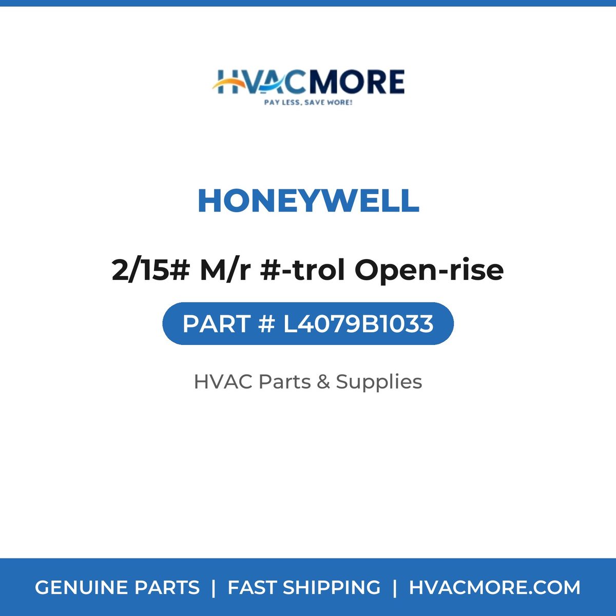 Honeywell 2/15# M/r #-trol Open-rise L4079B1033