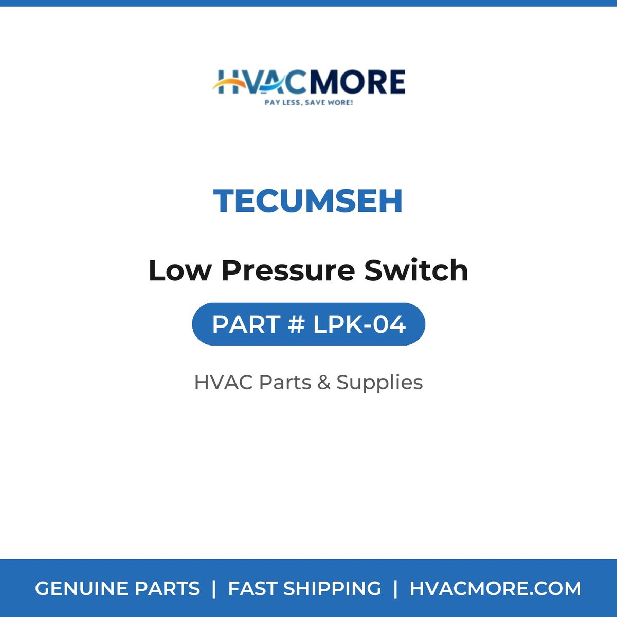 Tecumseh Low Pressure Switch LPK-04
