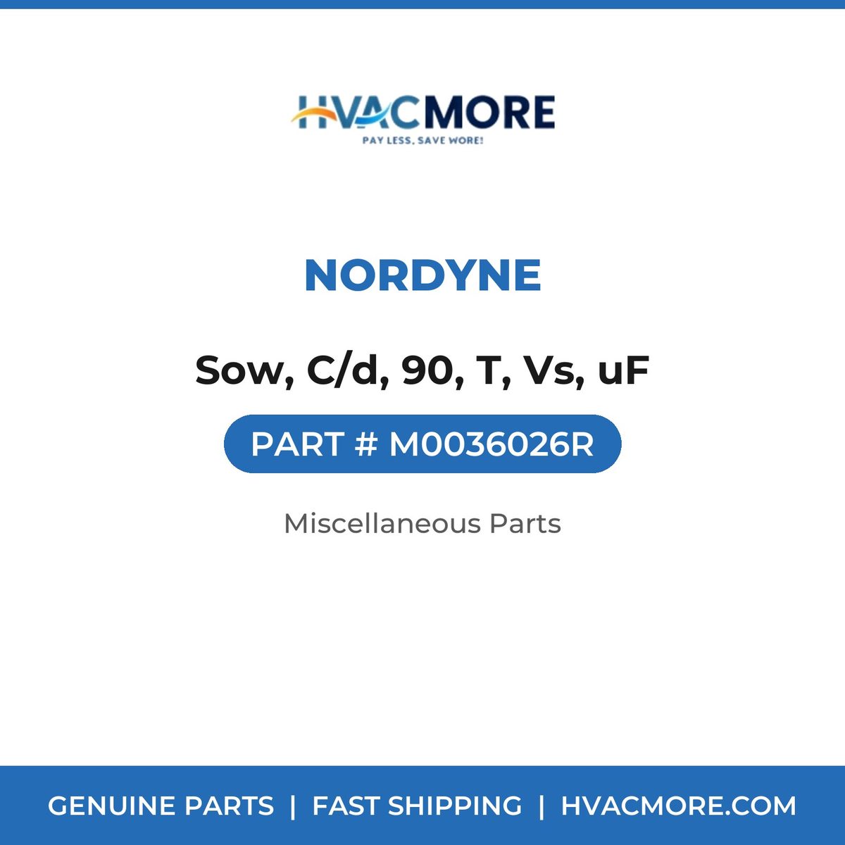 Nordyne Sow, C/d, 90, T, Vs, uF M0036026R