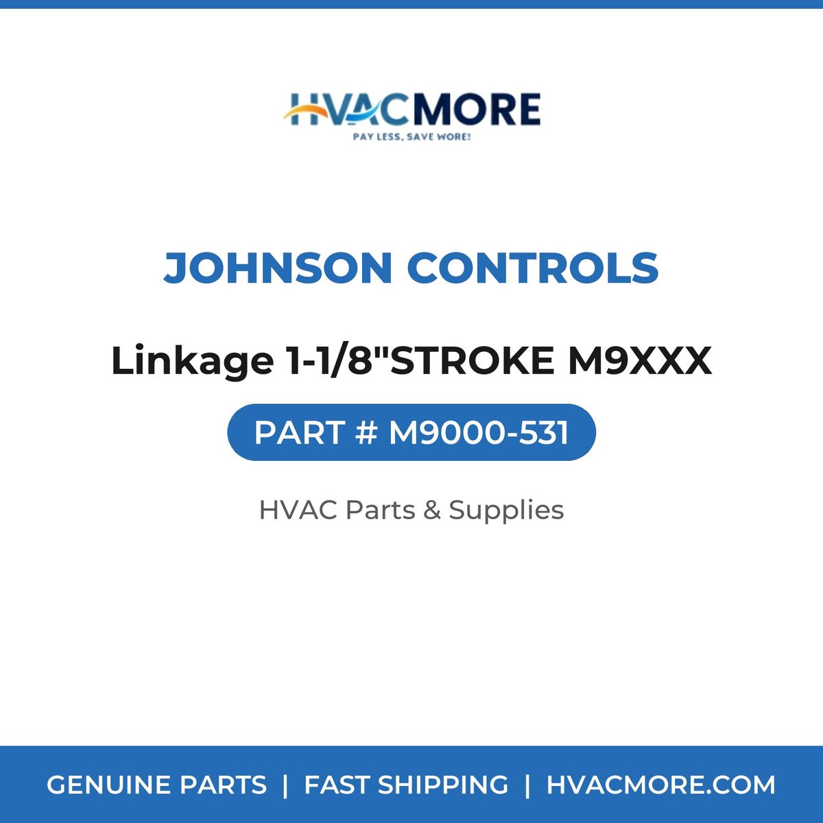 Johnson Controls Linkage 1-1/8"STROKE M9XXX M9000-531