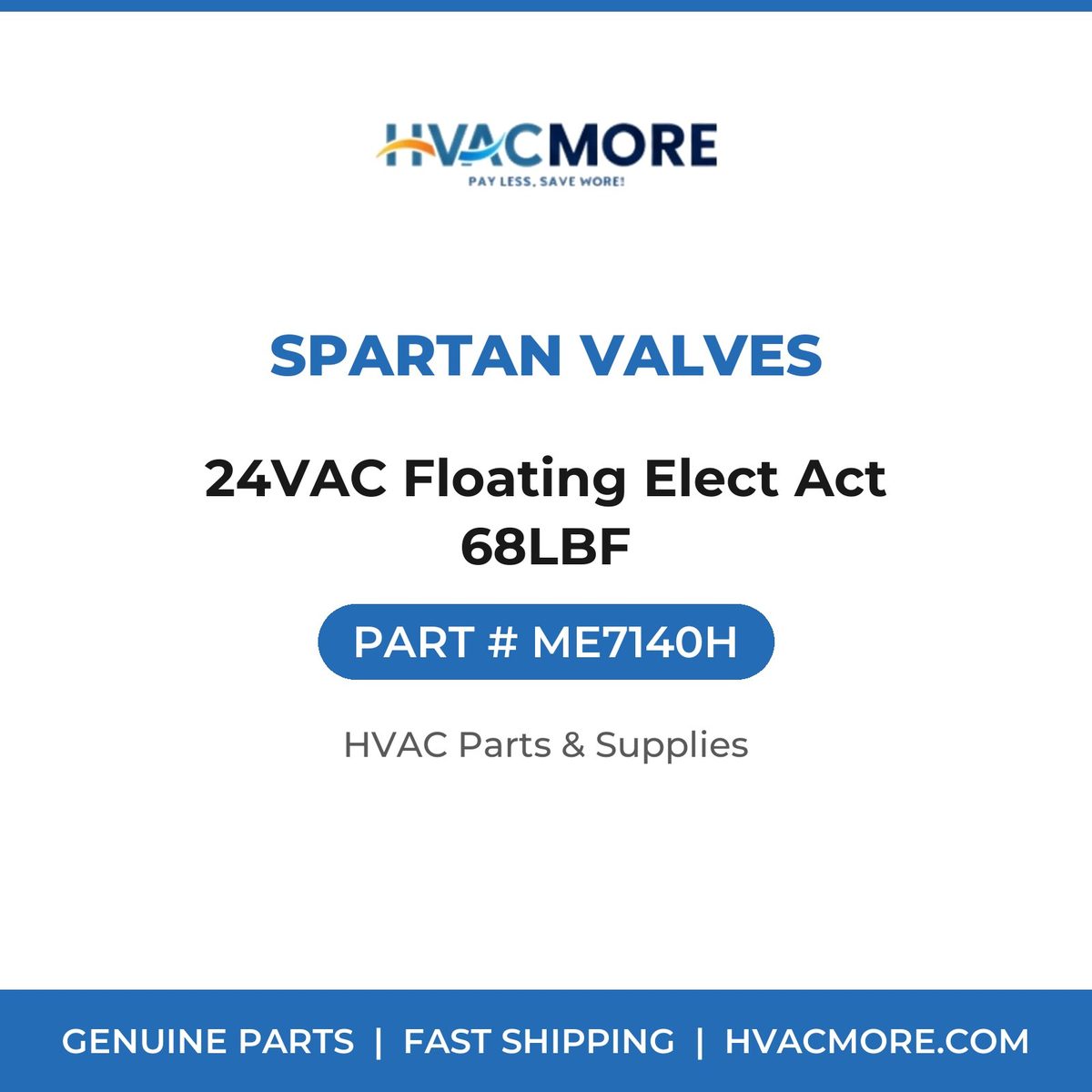 Spartan Valves 24VAC Floating Elect Act 68LBF ME7140H
