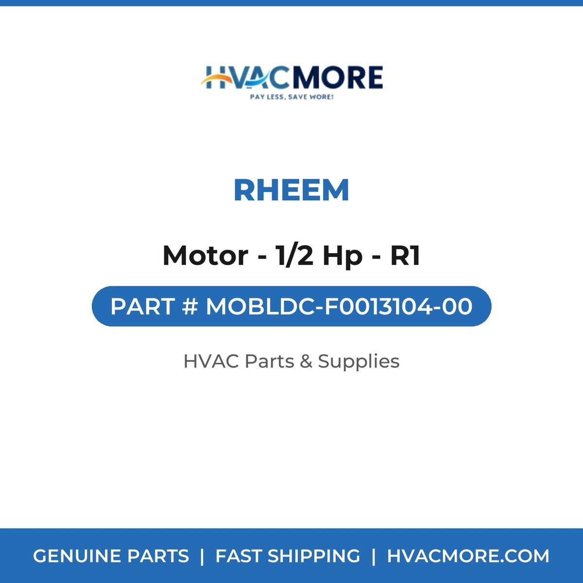 Rheem Motor - 1/2 Hp - R1 MOBLDC-F0013104-00