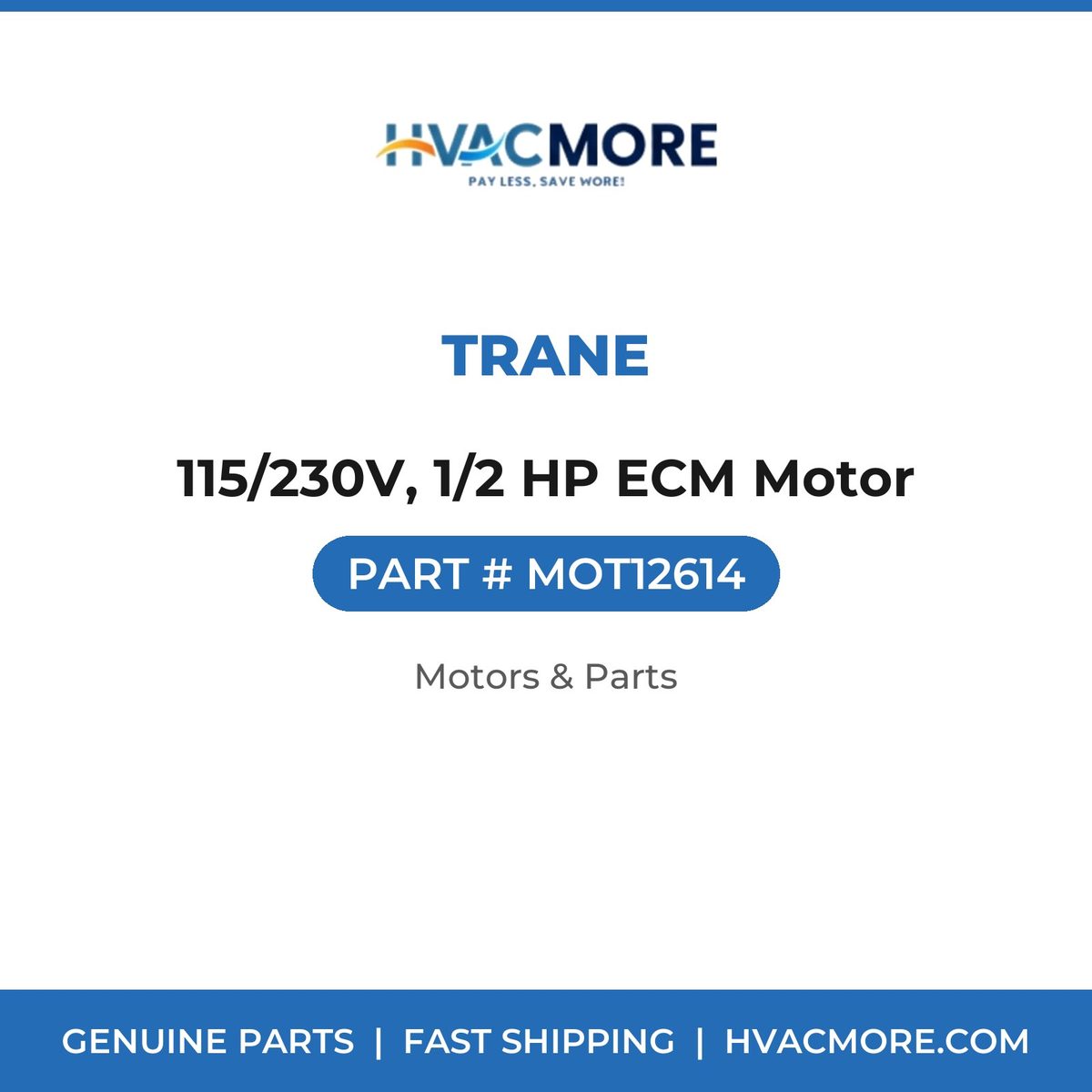 Trane 115/230V, 1/2 HP ECM Motor MOT12614