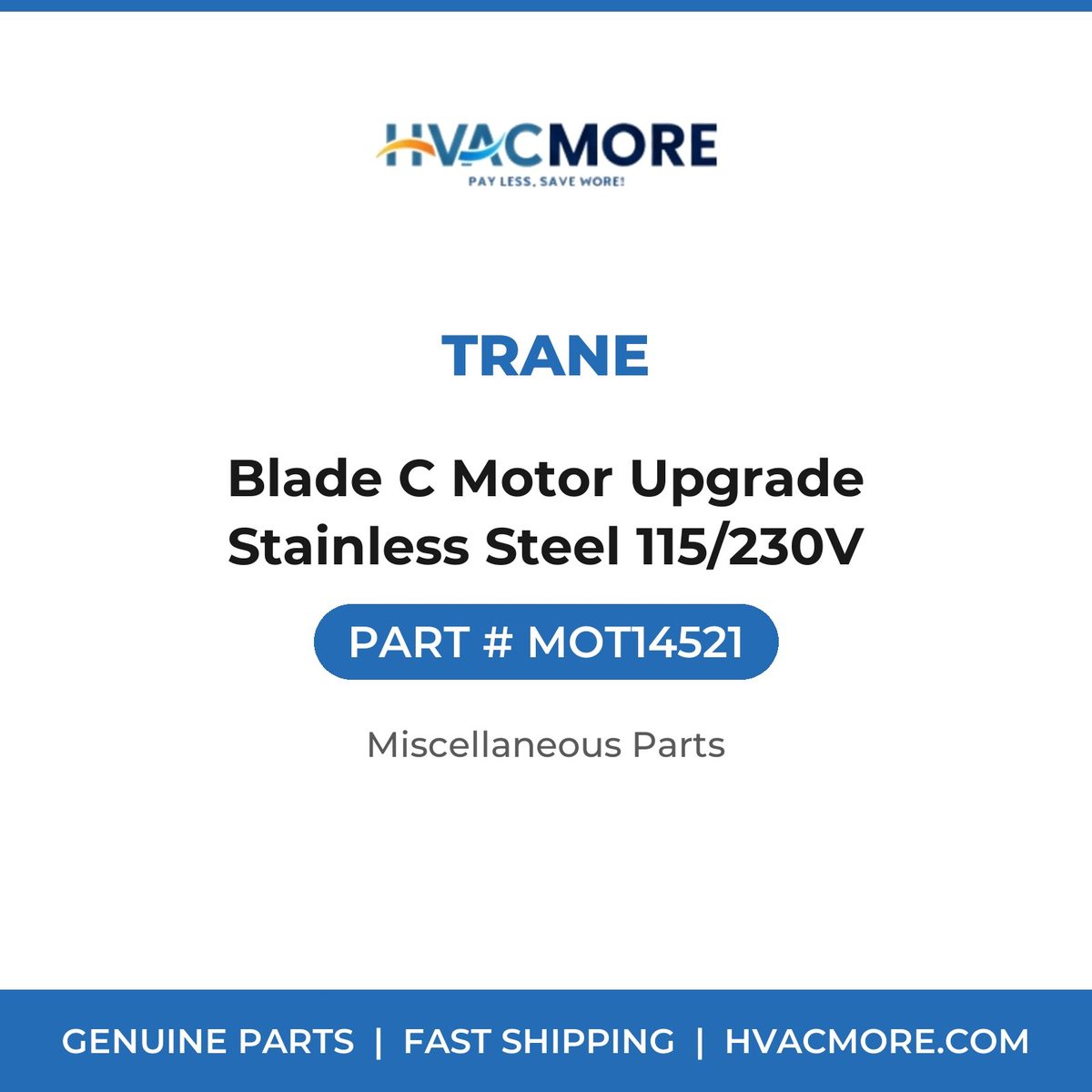 Trane Blade C Motor Upgrade Stainless Steel 115/230V MOT14521