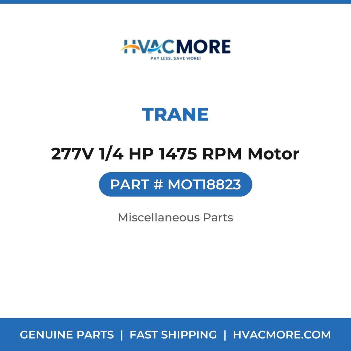 Trane 277V 1/4 HP 1475 RPM Motor MOT18823