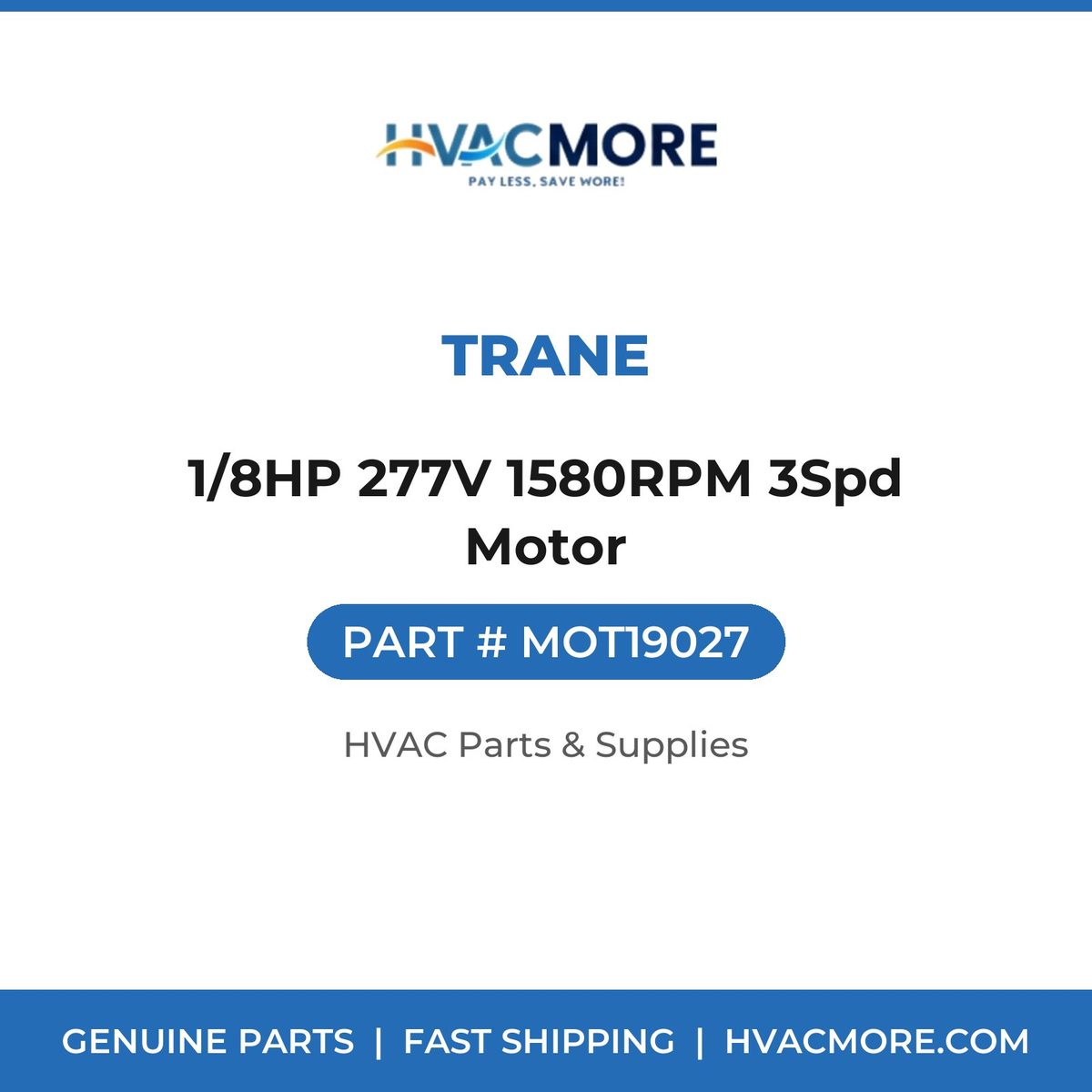 Trane 1/8HP 277V 1580RPM 3Spd Motor MOT19027