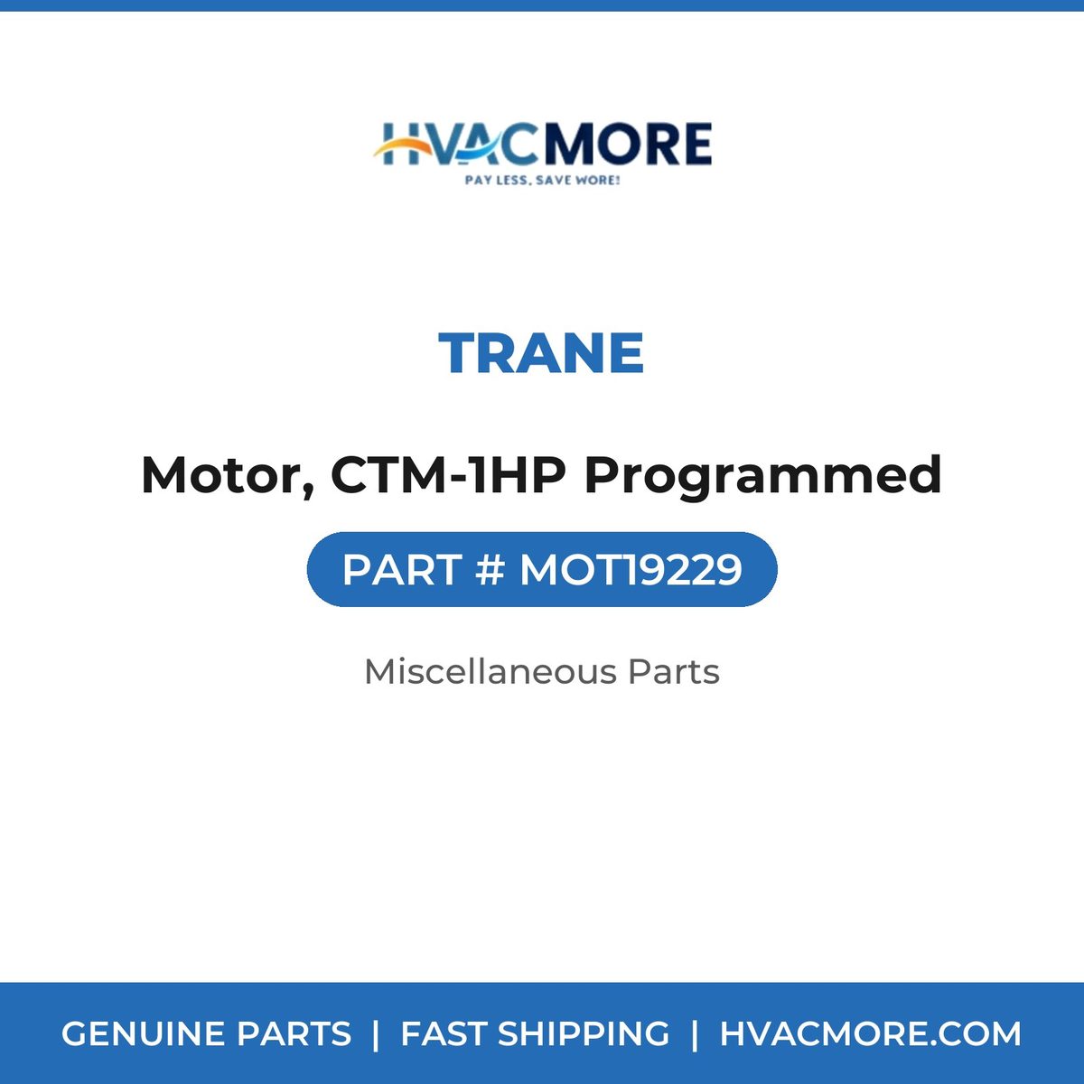 Trane Motor, CTM-1HP Programmed MOT19229