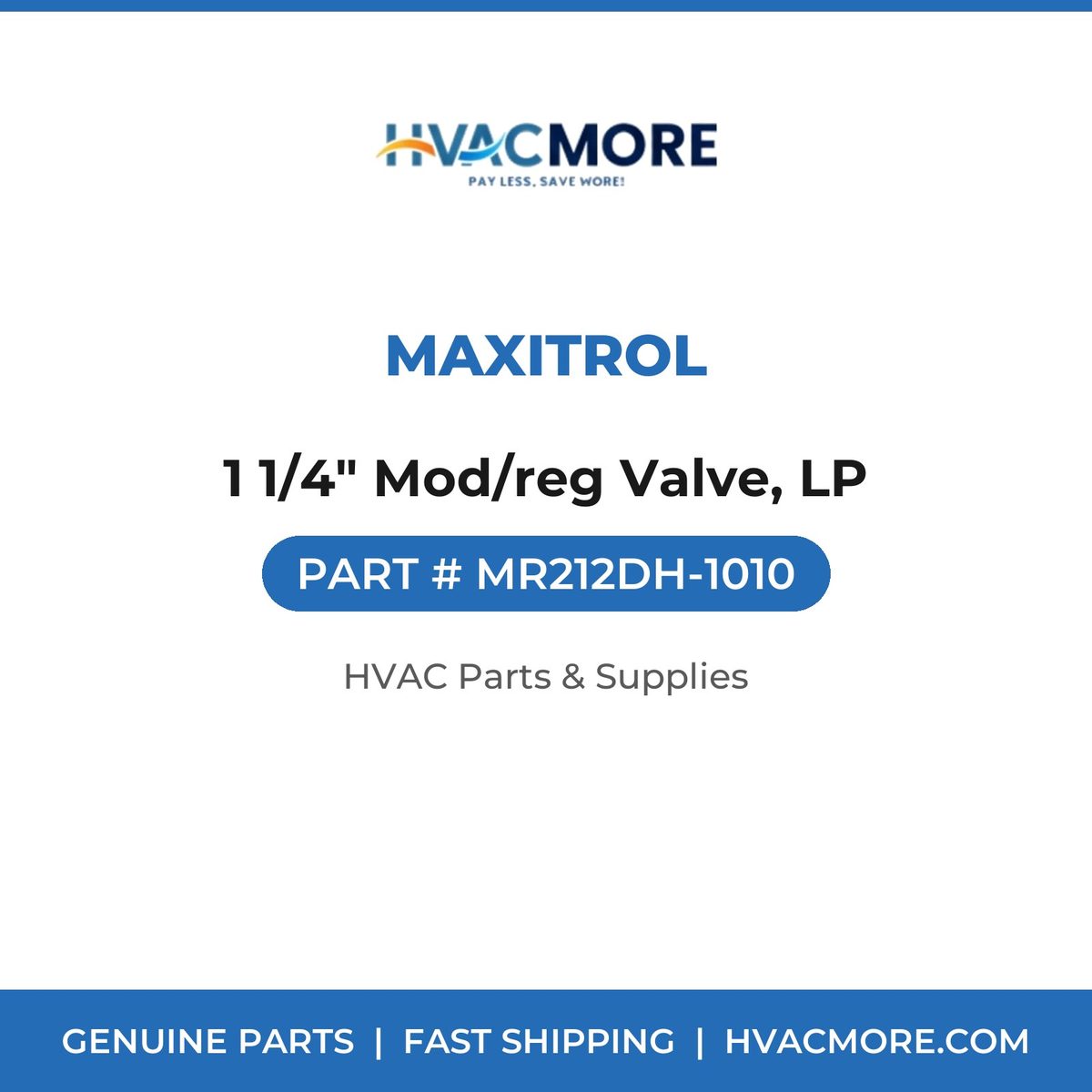 Maxitrol 1 1/4" Mod/reg Valve, LP MR212DH-1010