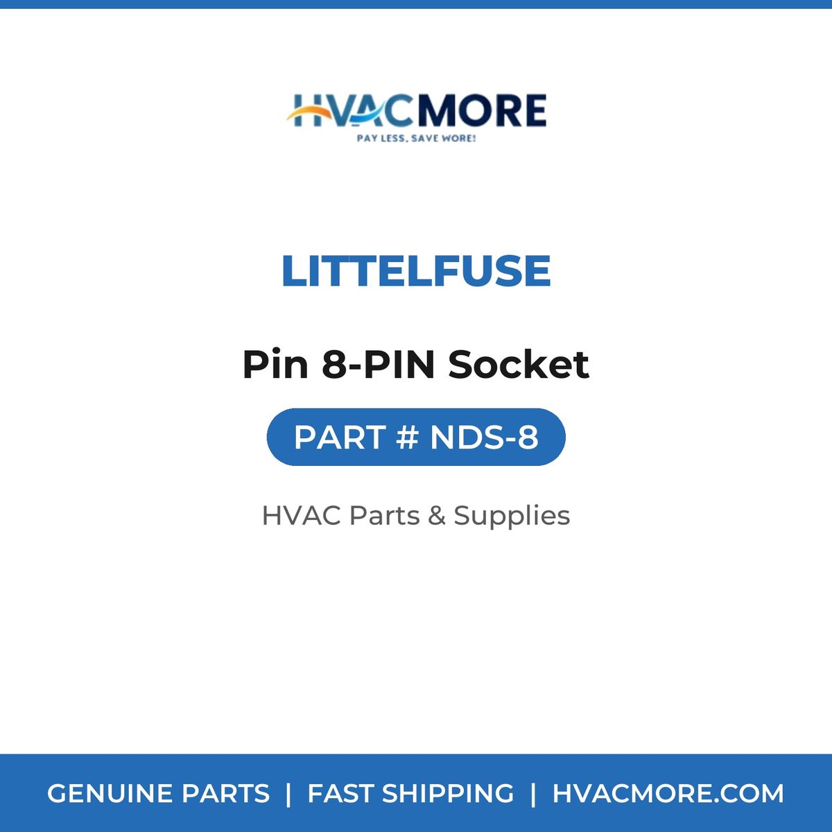 Littelfuse Pin 8-PIN Socket NDS-8