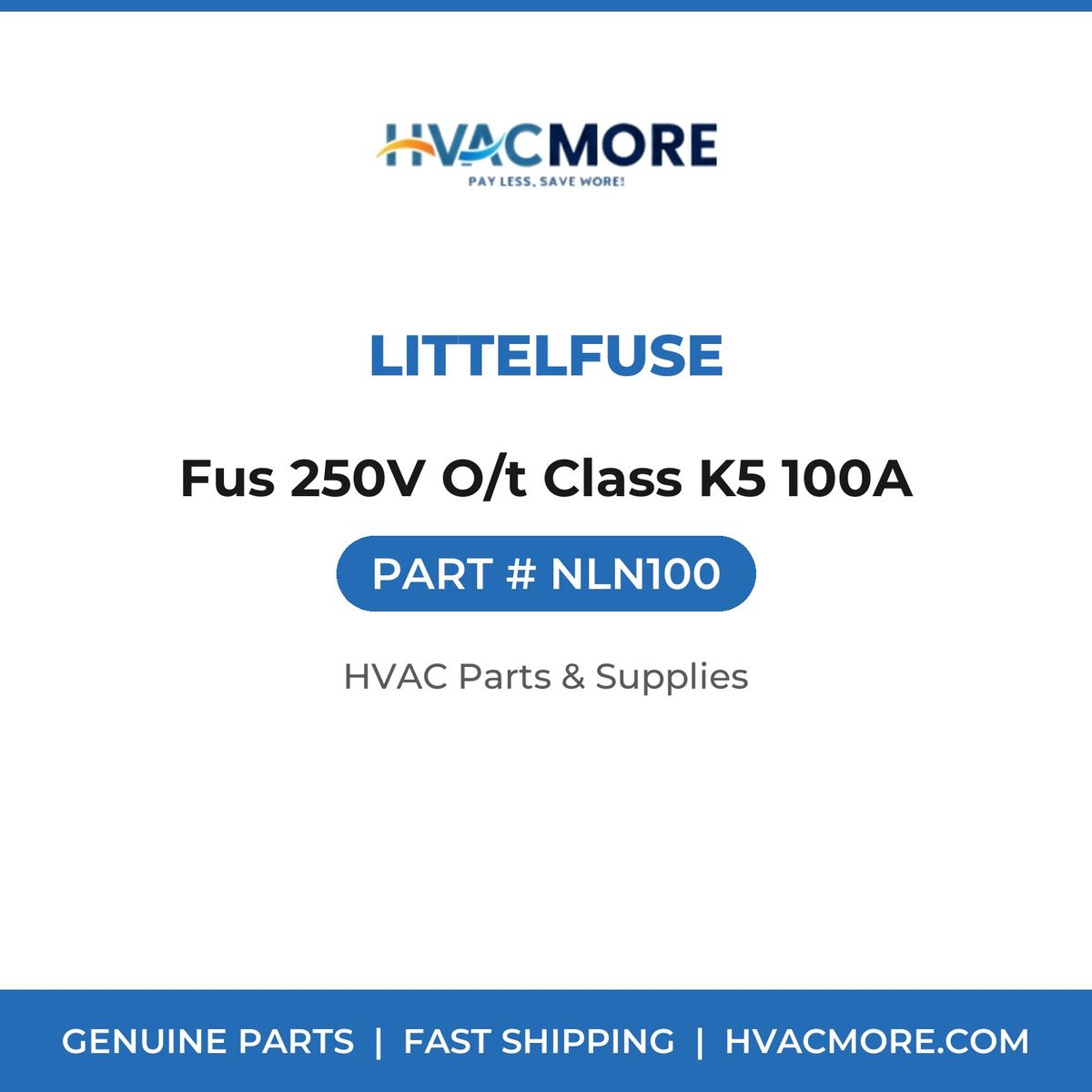 Littelfuse Fus 250V O/t Class K5 100A NLN100