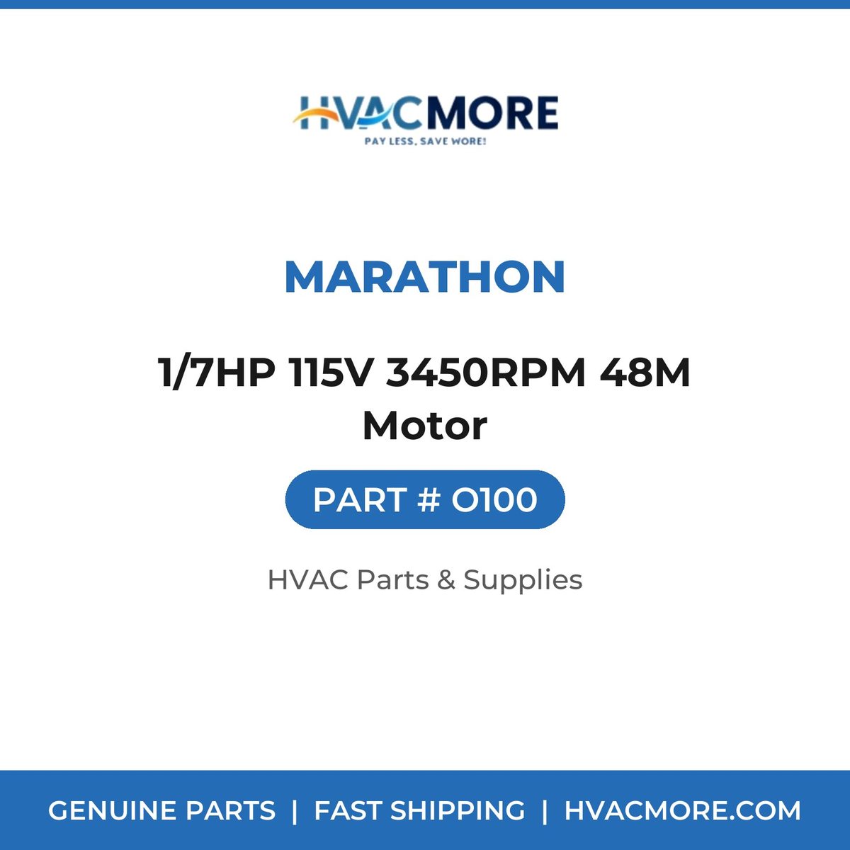 Marathon 1/7HP 115V 3450RPM 48M Motor O100