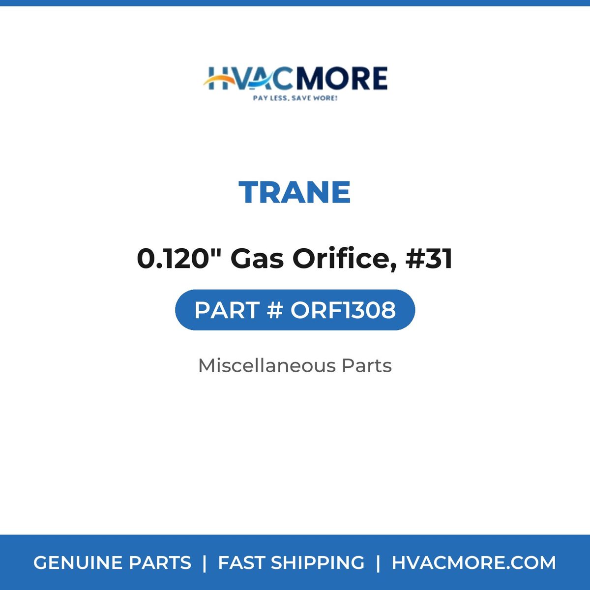 Trane 0.120" Gas Orifice, #31 ORF1308