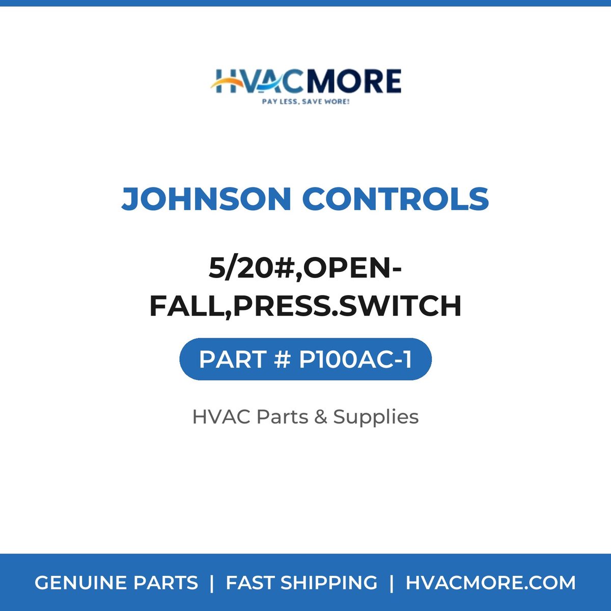 Johnson Controls 5/20#,OPEN-FALL,PRESS.SWITCH P100AC-1