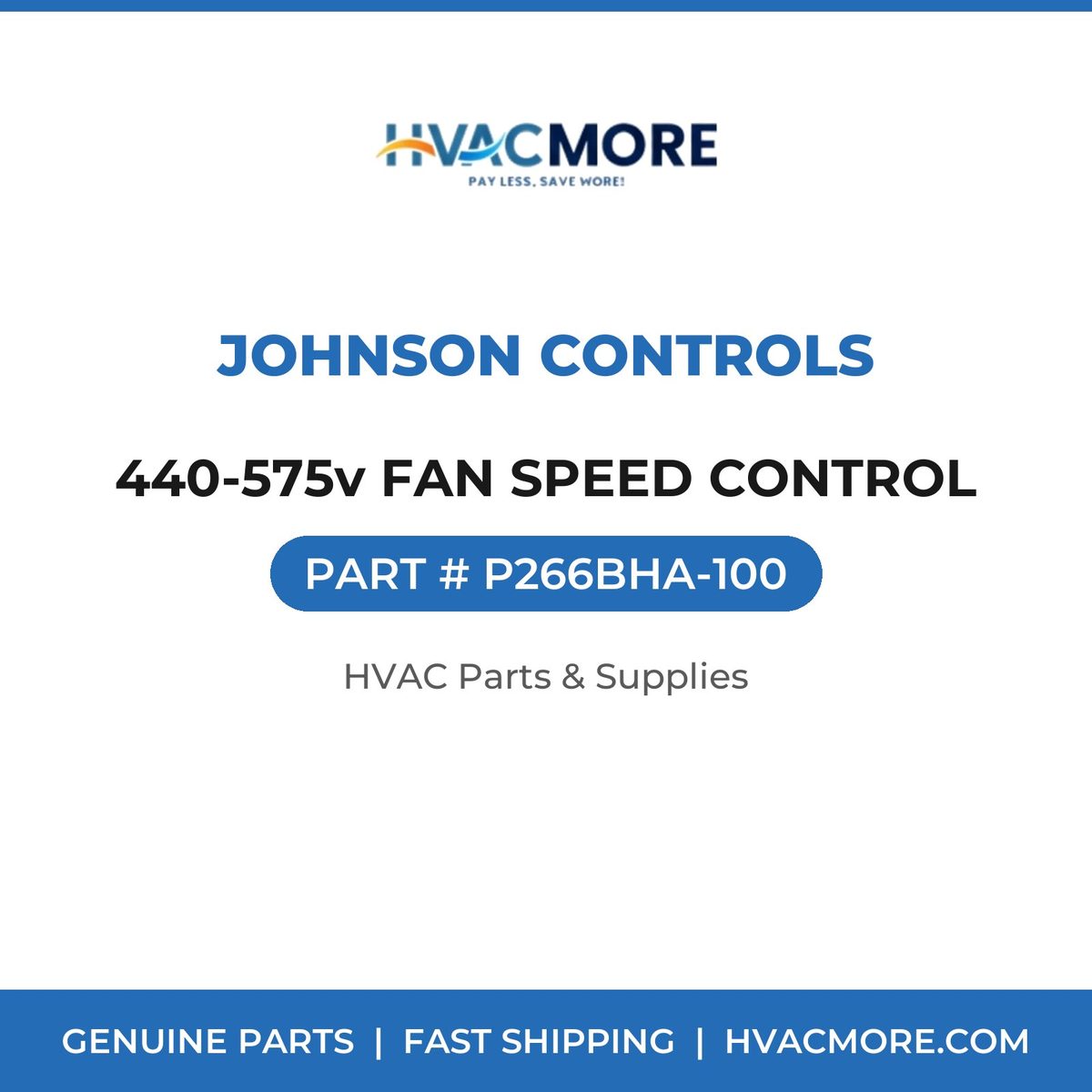 Johnson Controls 440-575v FAN SPEED CONTROL P266BHA-100