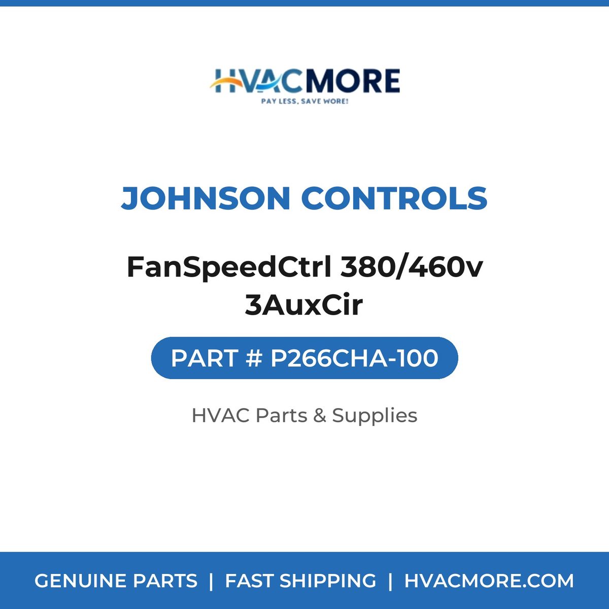 Johnson Controls FanSpeedCtrl 380/460v 3AuxCir P266CHA-100