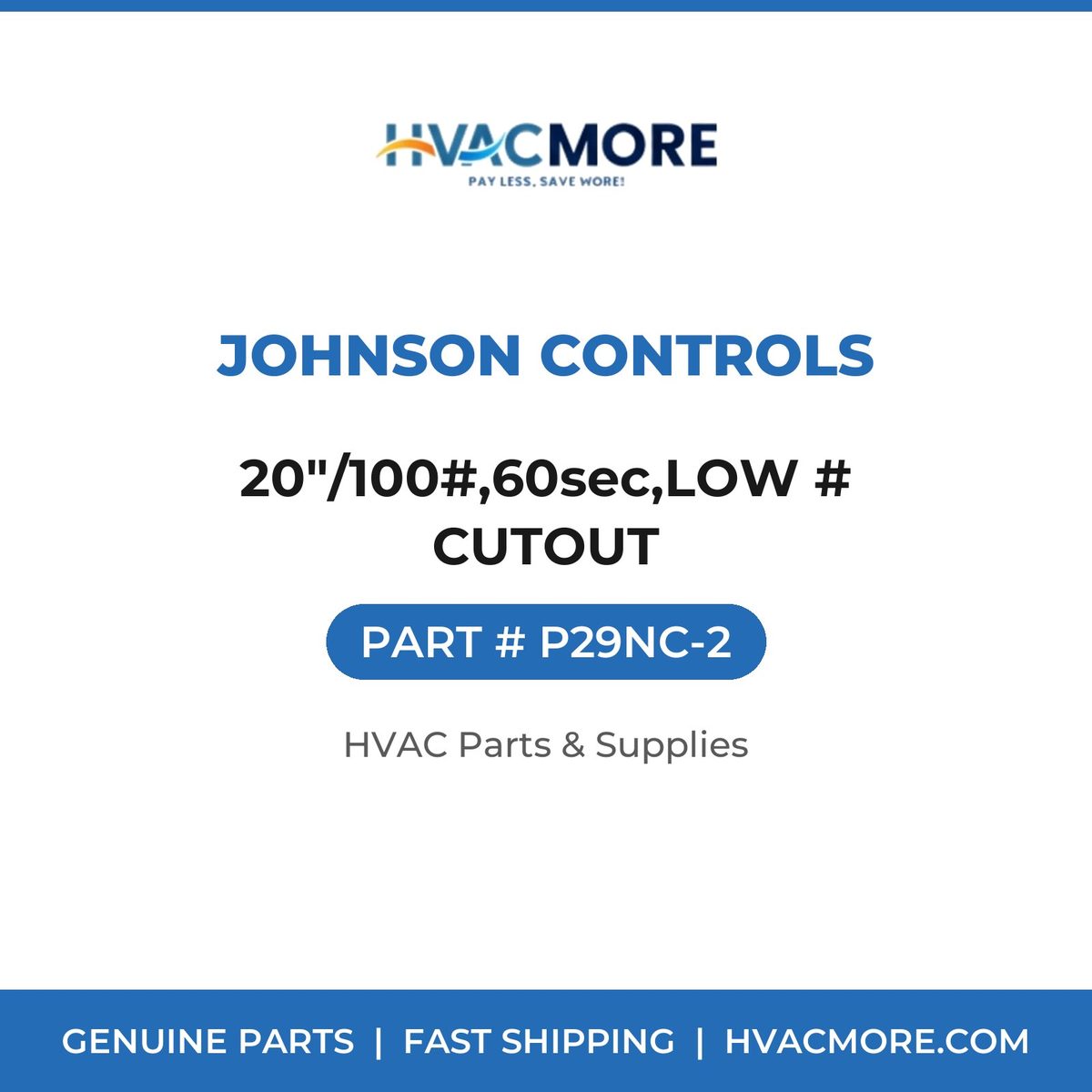 Johnson Controls 20"/100#,60sec,LOW # CUTOUT P29NC-2