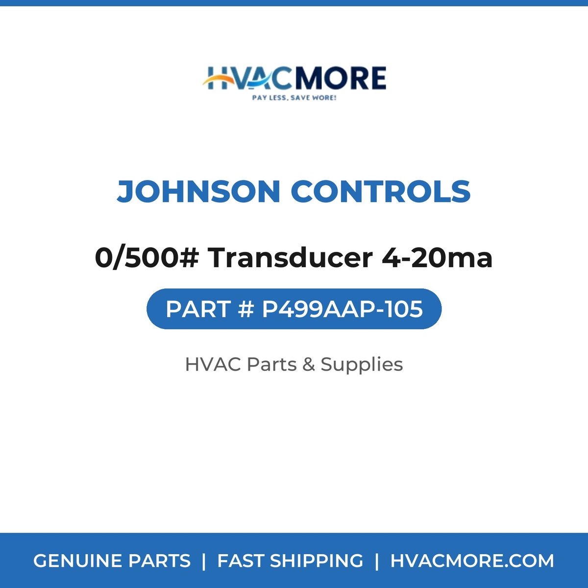 Johnson Controls 0/500# Transducer 4-20ma P499AAP-105