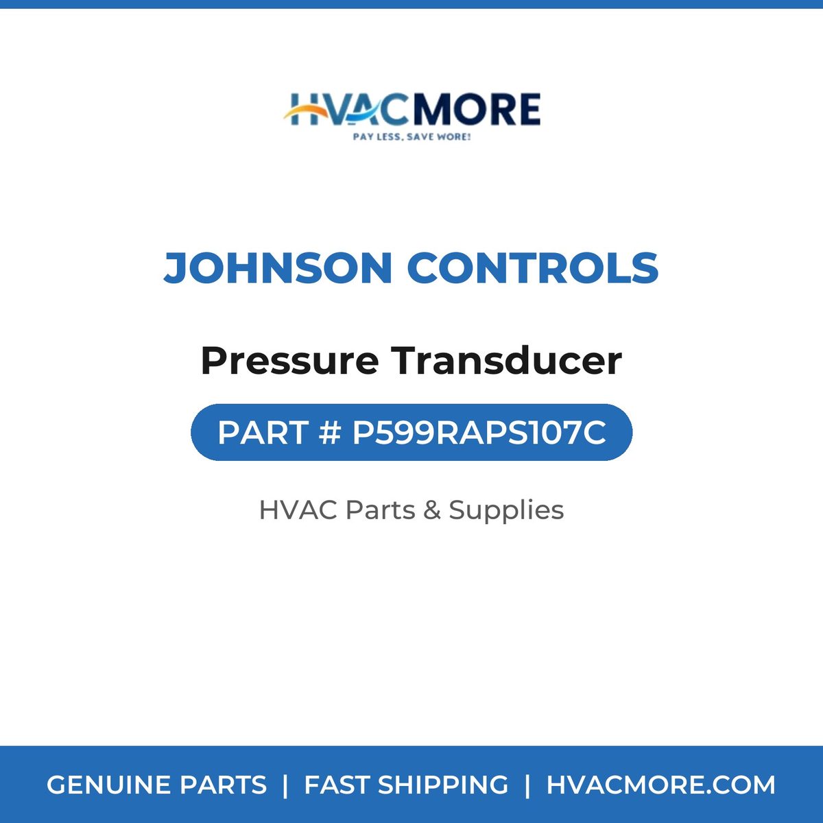 Johnson Controls Pressure Transducer P599RAPS107C