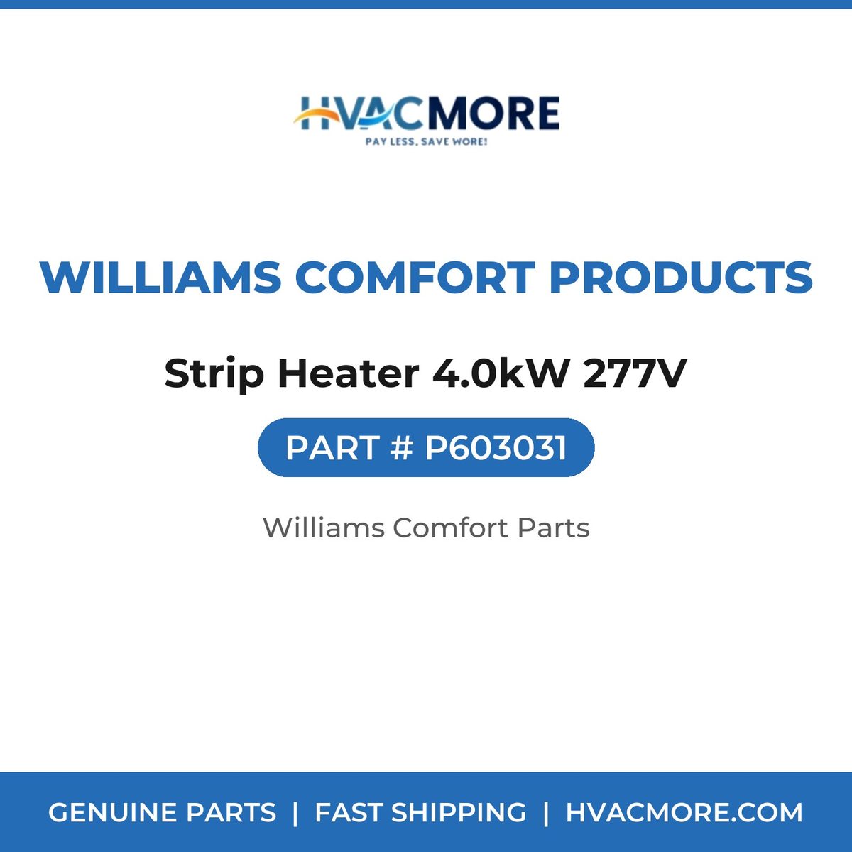 Williams Comfort Products Strip Heater 4.0kW 277V P603031