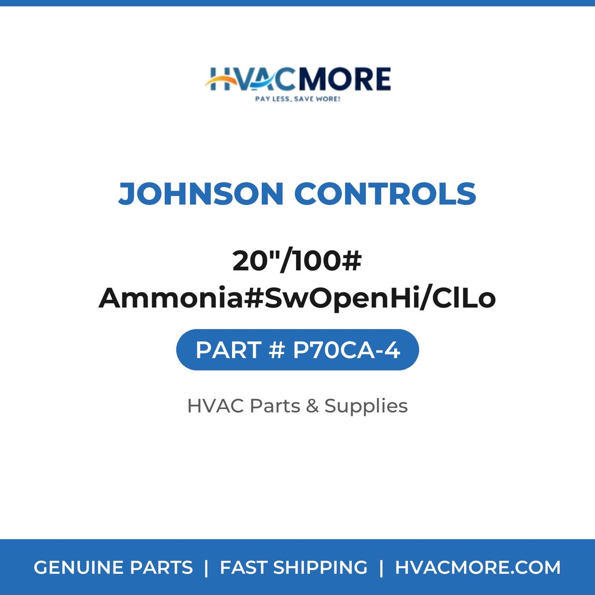 Johnson Controls 20"/100# Ammonia#SwOpenHi/ClLo P70CA-4